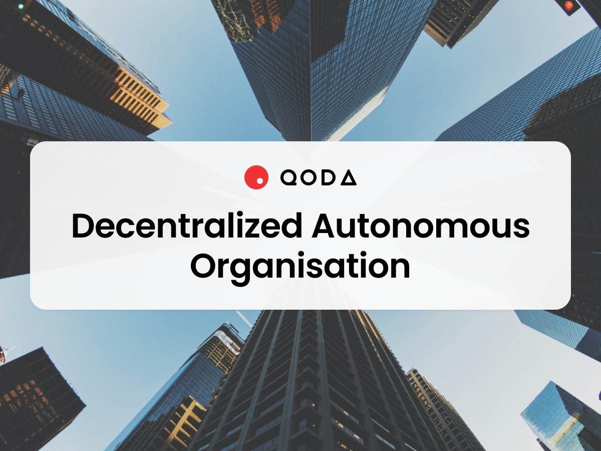 Decentralized Autonomous Organisation (DAO)